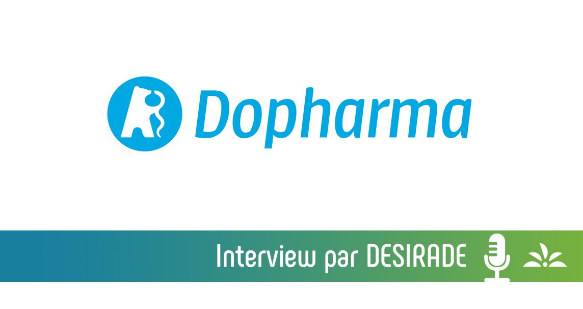 Interview de l'entreprise Dopharma