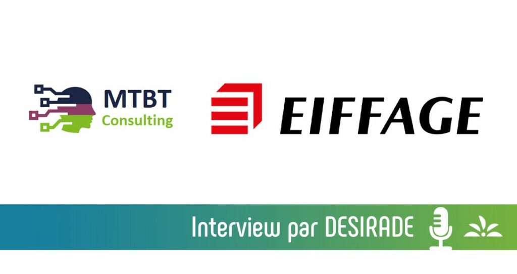 Interview de l'entreprise MTBT et EIFFAGE