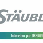 Interview de l'entreprise STAUBLI