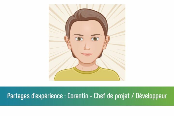 Partage d'expérience de Corentin