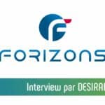 Interview de l'entreprise FORIZONS