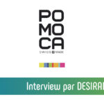 Interview de l'entreprise POMOCA